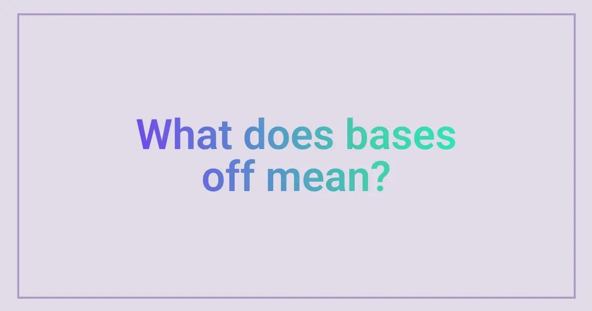 What is the meaning of based off.webp