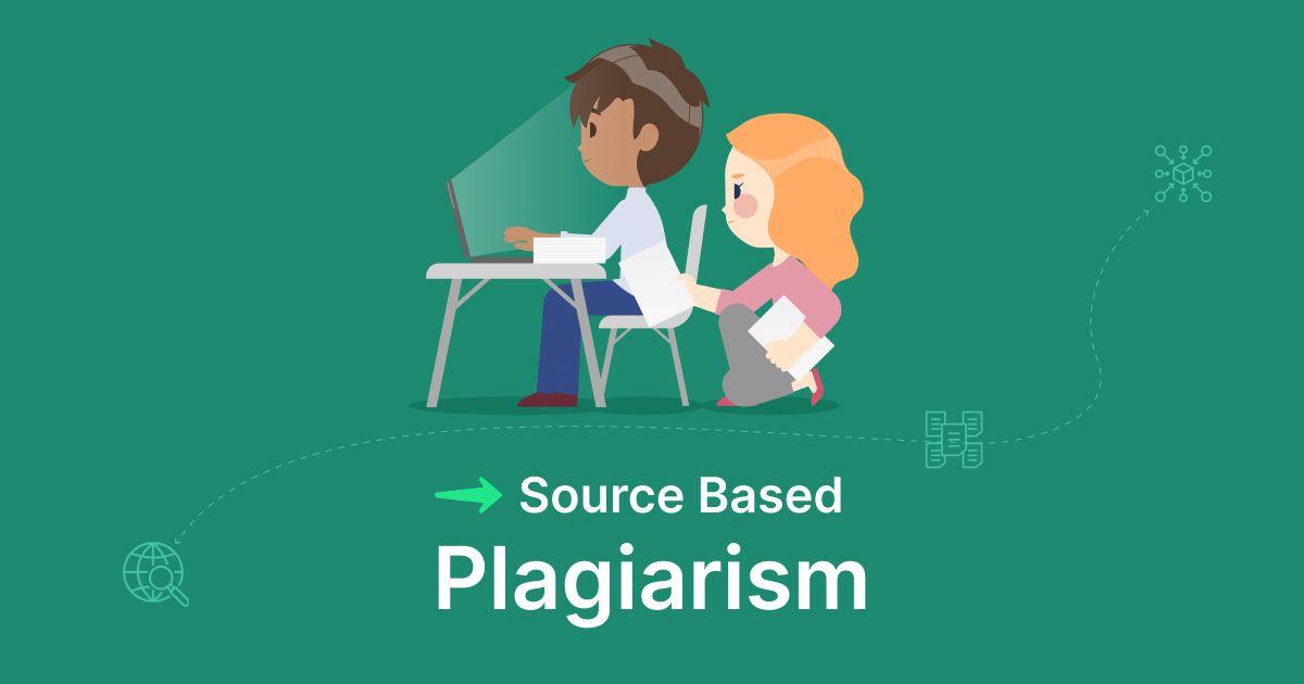 Source Based Plagiarism