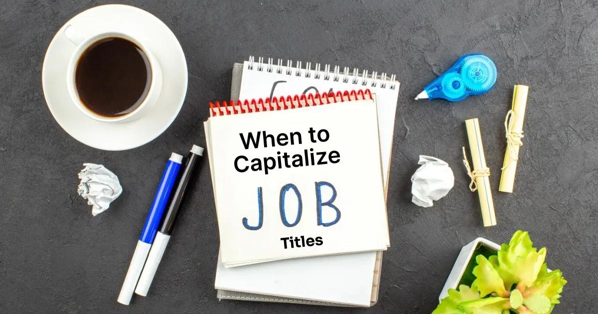 When to Capitalize Job Titles: The Simple Rule 90% of Writers Ignore