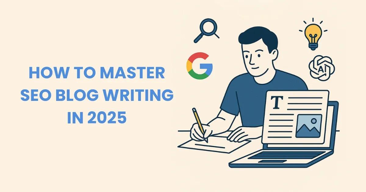 How to Master SEO Blog Writing in 2026: A Complete Guide